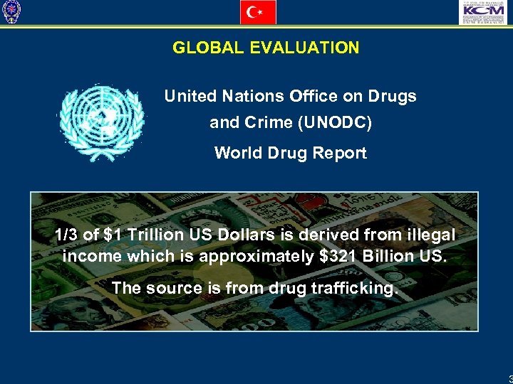 GLOBAL EVALUATION United Nations Office on Drugs and Crime (UNODC) World Drug Report 1/3