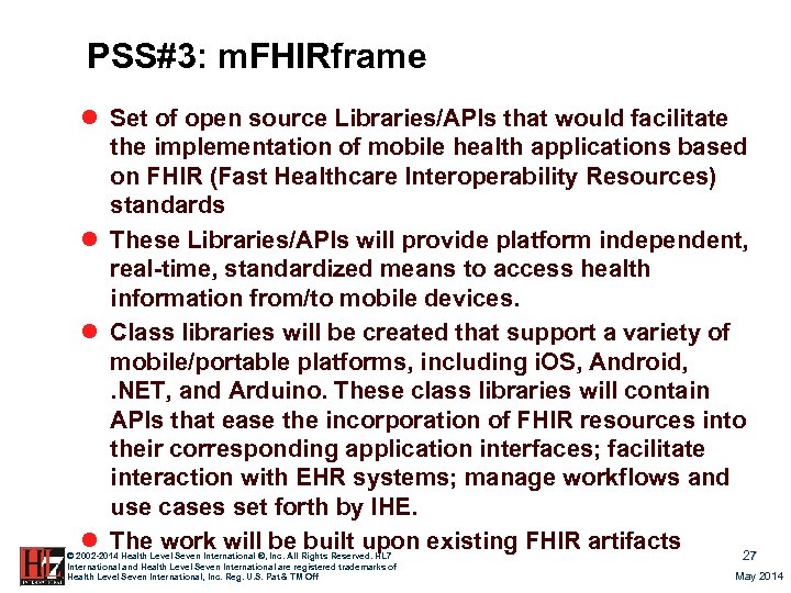 PSS#3: m. FHIRframe l Set of open source Libraries/APIs that would facilitate the implementation