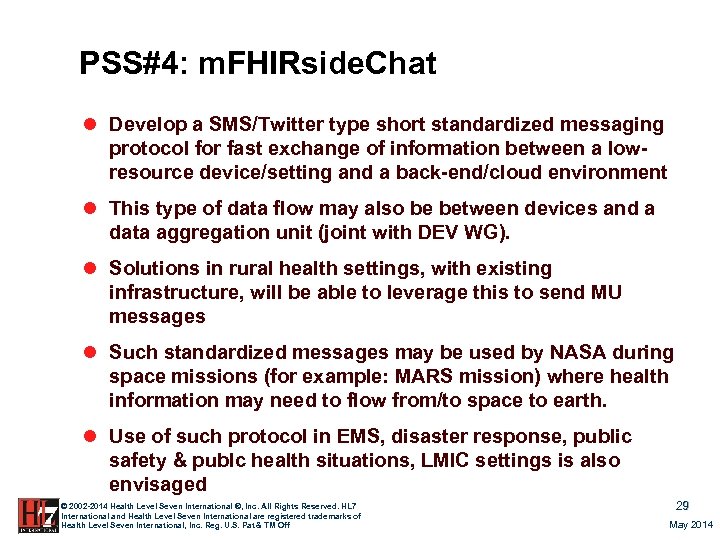 PSS#4: m. FHIRside. Chat l Develop a SMS/Twitter type short standardized messaging protocol for