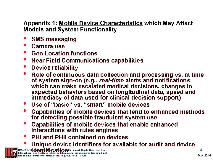 Appendix 1: Mobile Device Characteristics which May Affect Models and System Functionality • •