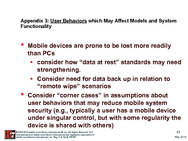 Appendix 3: User Behaviors which May Affect Models and System Functionality • • Mobile