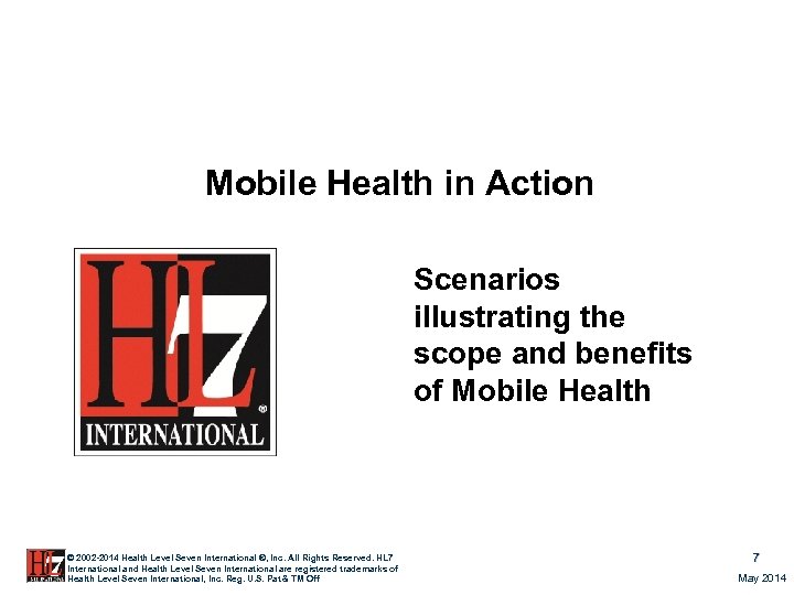 Mobile Health in Action Scenarios illustrating the scope and benefits of Mobile Health ©