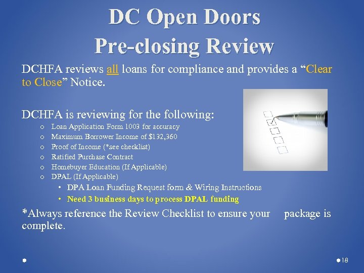 DC Open Doors Pre-closing Review DCHFA reviews all loans for compliance and provides a