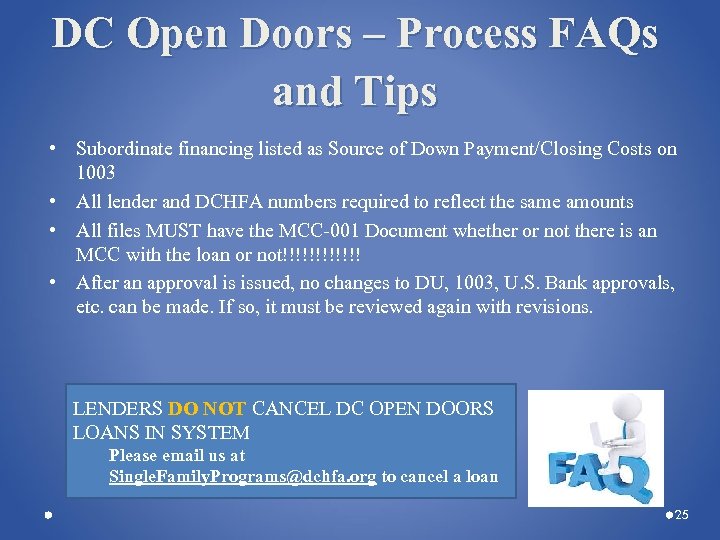 DC Open Doors – Process FAQs and Tips • Subordinate financing listed as Source