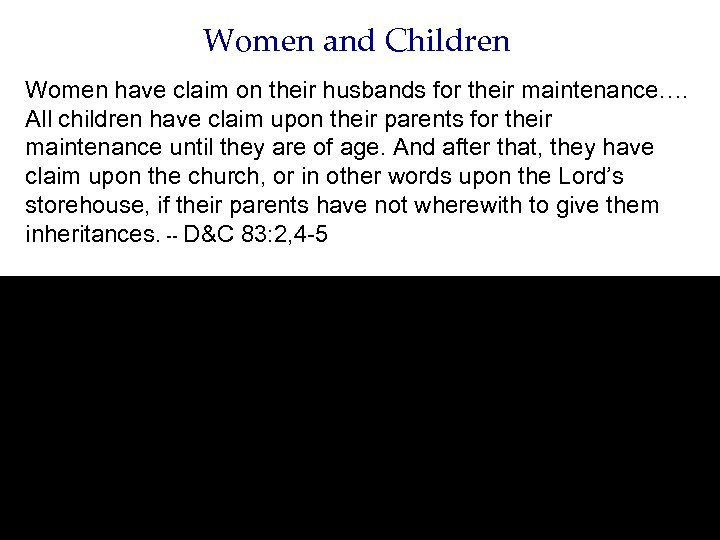 Women and Children Women have claim on their husbands for their maintenance…. All children