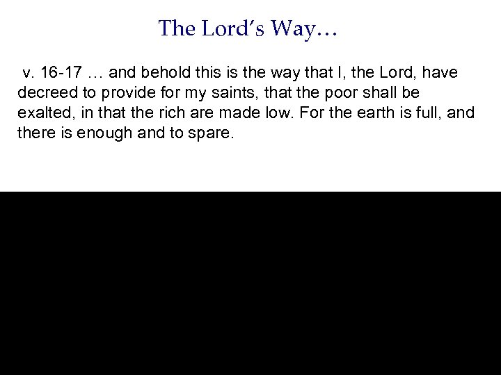 The Lord’s Way… v. 16 -17 … and behold this is the way that