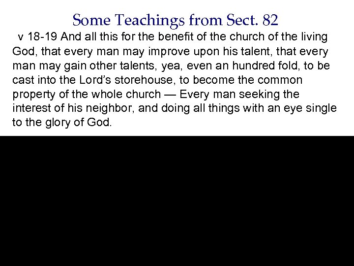 Some Teachings from Sect. 82 v 18 -19 And all this for the benefit