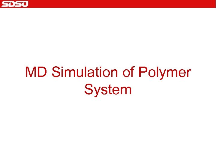 MD Simulation of Polymer System 