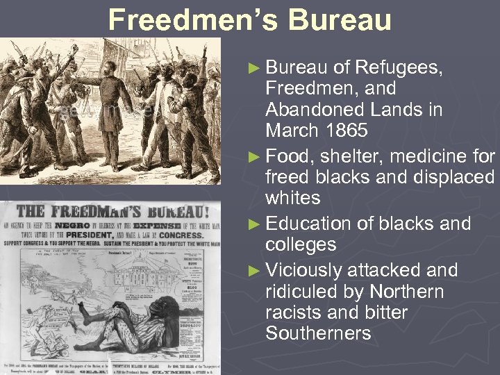 Freedmen’s Bureau ► Bureau of Refugees, Freedmen, and Abandoned Lands in March 1865 ►