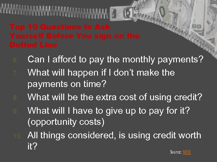 Top 10 Questions to Ask Yourself Before You sign on the Dotted Line 6.