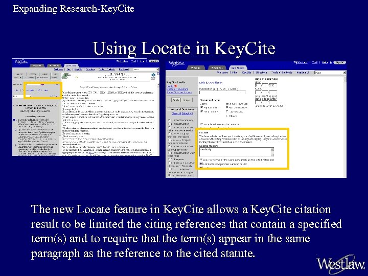 Expanding Research-Key. Cite Using Locate in Key. Cite The new Locate feature in Key.