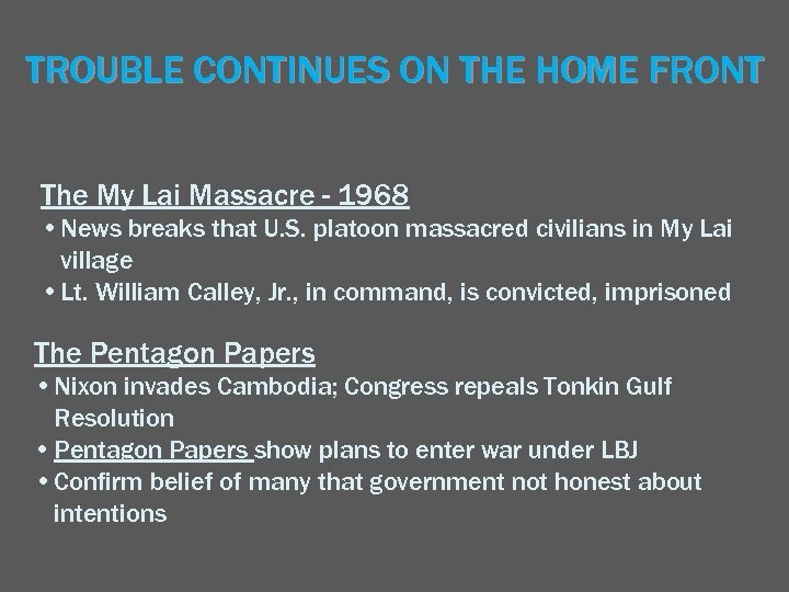 TROUBLE CONTINUES ON THE HOME FRONT The My Lai Massacre - 1968 • News