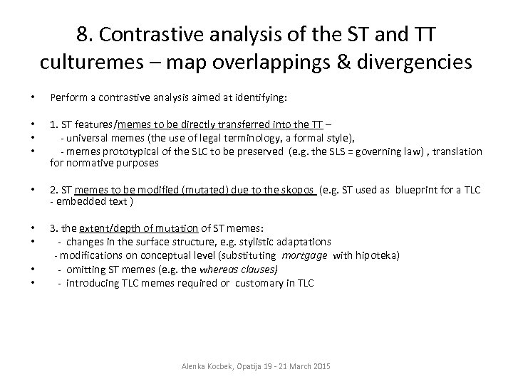 8. Contrastive analysis of the ST and TT culturemes – map overlappings & divergencies