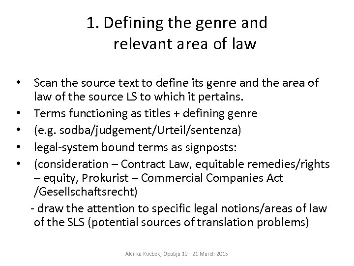 1. Defining the genre and relevant area of law • • • Scan the