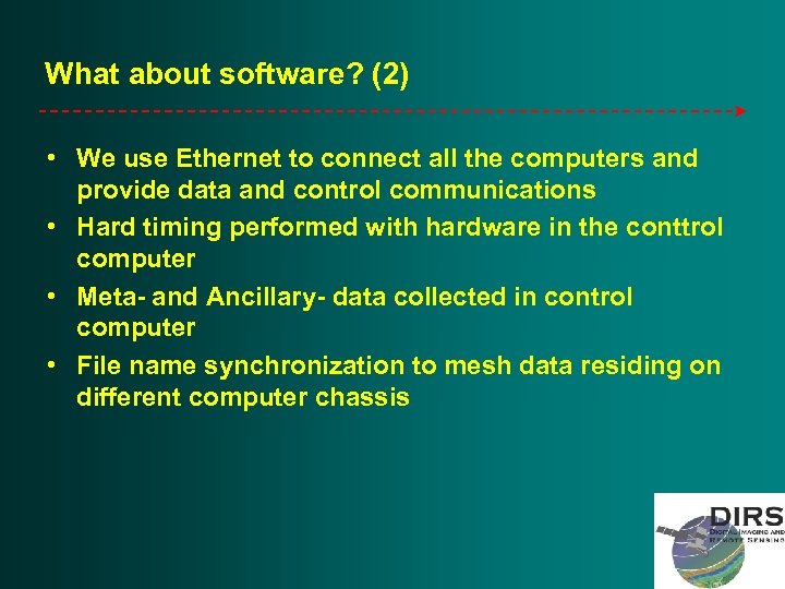 What about software? (2) • We use Ethernet to connect all the computers and
