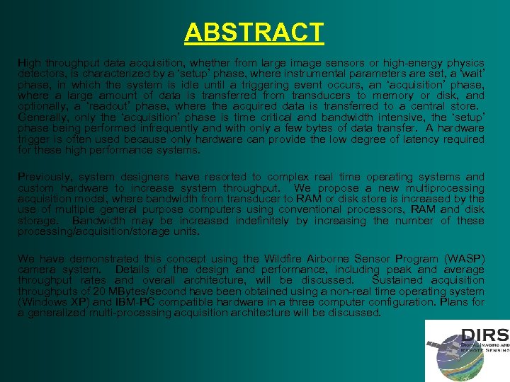 ABSTRACT High throughput data acquisition, whether from large image sensors or high-energy physics detectors,