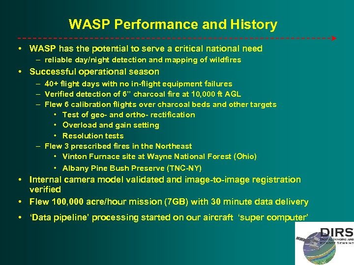 WASP Performance and History • WASP has the potential to serve a critical national