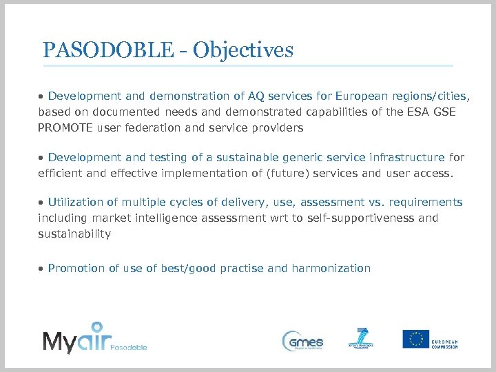 PASODOBLE - Objectives • Development and demonstration of AQ services for European regions/cities, based