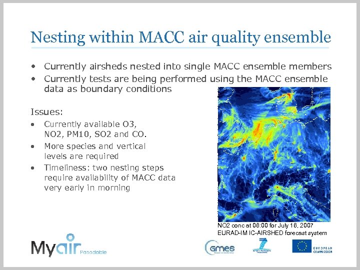 Nesting within MACC air quality ensemble • Currently airsheds nested into single MACC ensemble