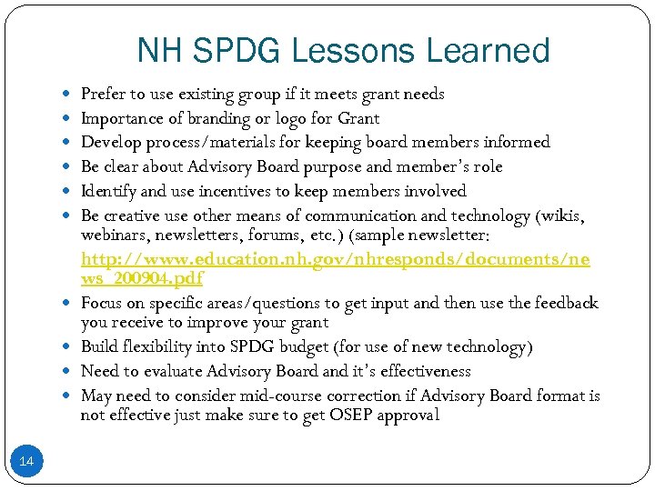 NH SPDG Lessons Learned 14 Prefer to use existing group if it meets grant