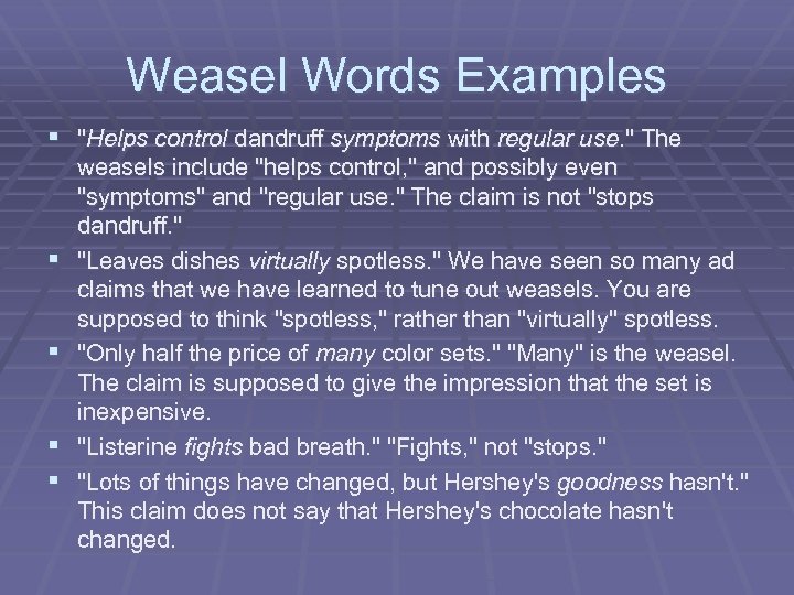 Weasel Words Examples § 