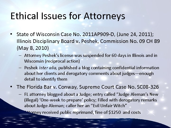 Ethical Issues for Attorneys • State of Wisconsin Case No. 2011 AP 909 -D,