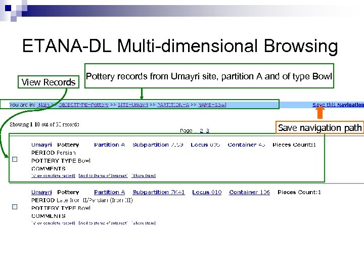 ETANA-DL Multi-dimensional Browsing View Records Pottery records from Umayri site, partition A and of