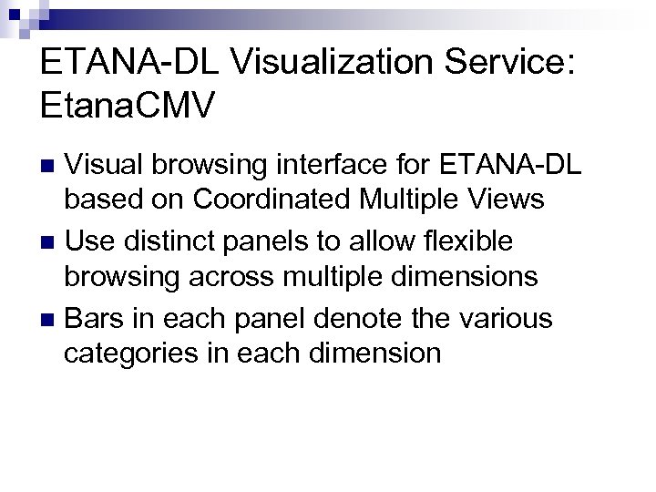 ETANA-DL Visualization Service: Etana. CMV Visual browsing interface for ETANA-DL based on Coordinated Multiple