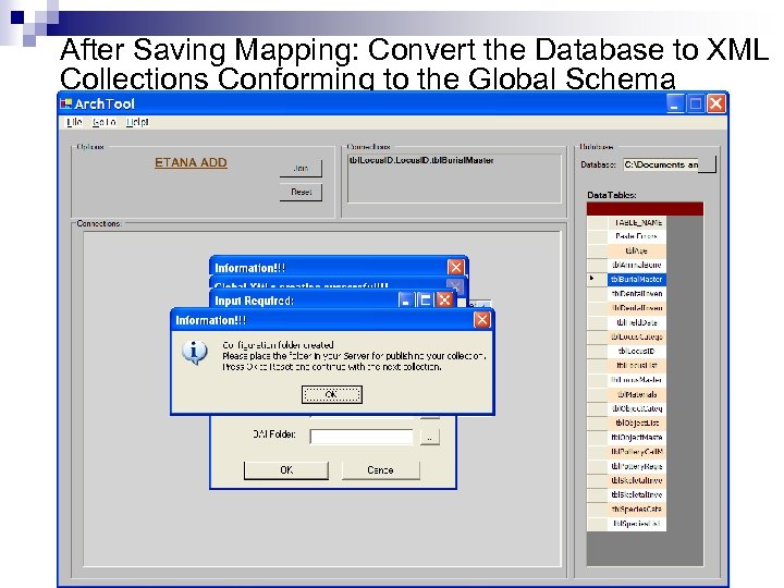 After Saving Mapping: Convert the Database to XML Collections Conforming to the Global Schema