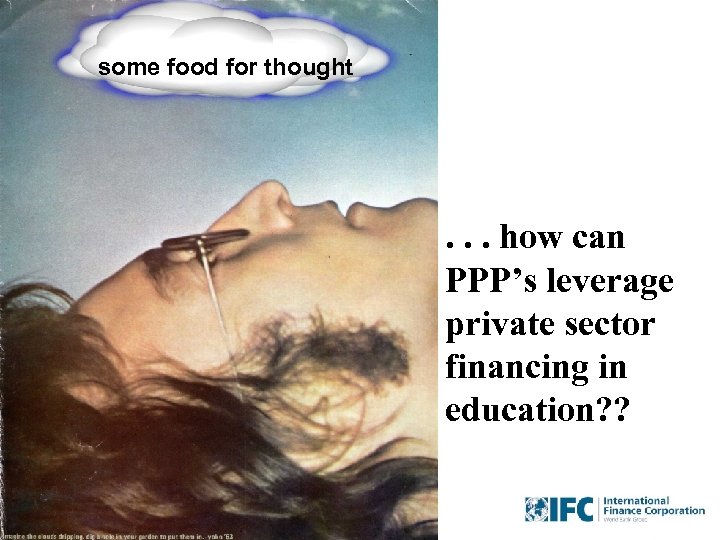 some food for thought . . . how can PPP’s leverage private sector financing