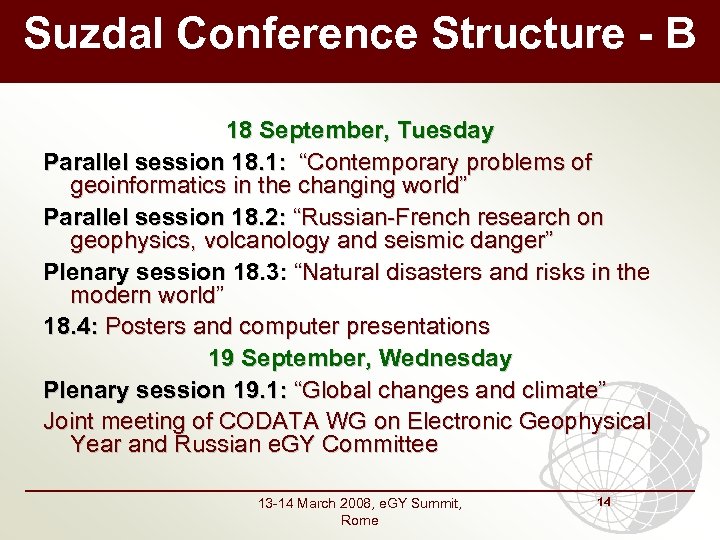 Suzdal Conference Structure - B 18 September, Tuesday Parallel session 18. 1: “Contemporary problems