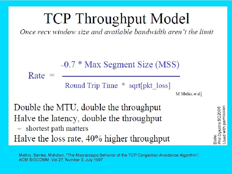 Slide: Phil Dykstra SC 2006 Used with permission Mathis, Semke, Mahdavi, 