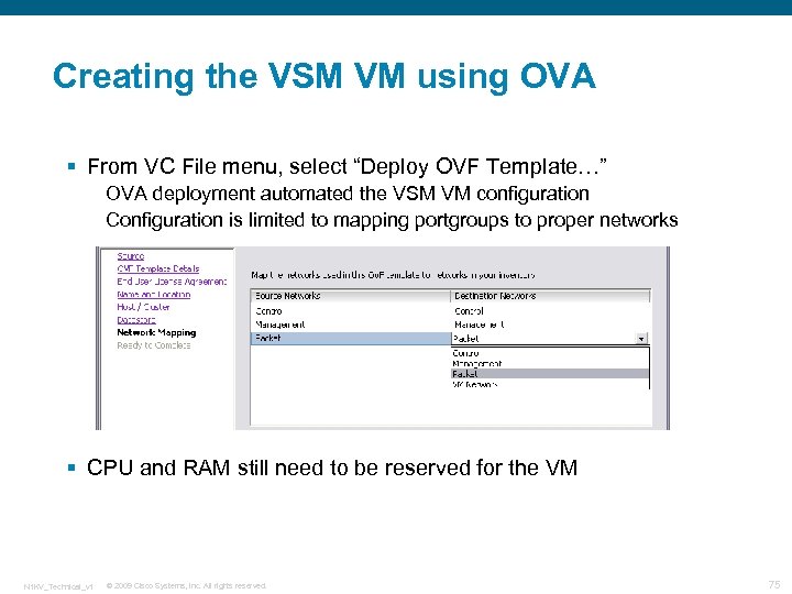 Creating the VSM VM using OVA § From VC File menu, select “Deploy OVF