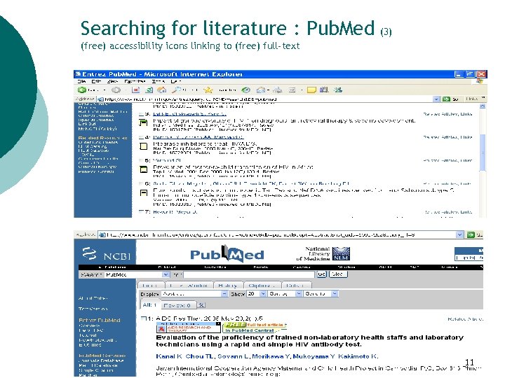 Searching for literature : Pub. Med (3) (free) accessibility icons linking to (free) full-text