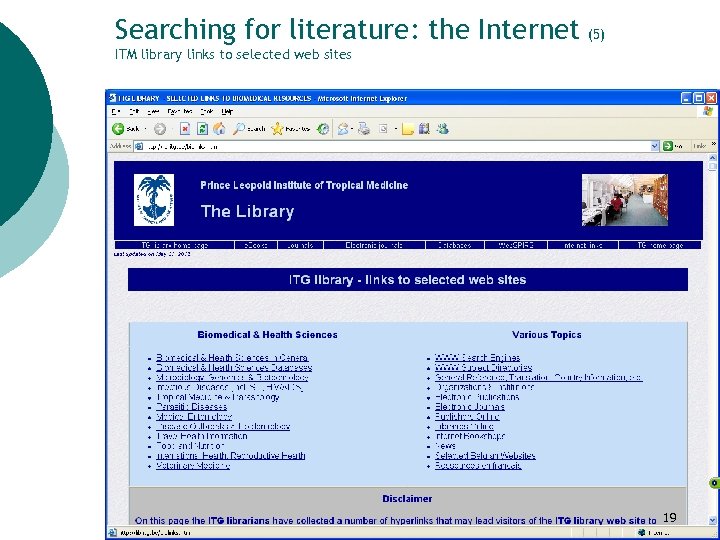 Searching for literature: the Internet (5) ITM library links to selected web sites 19