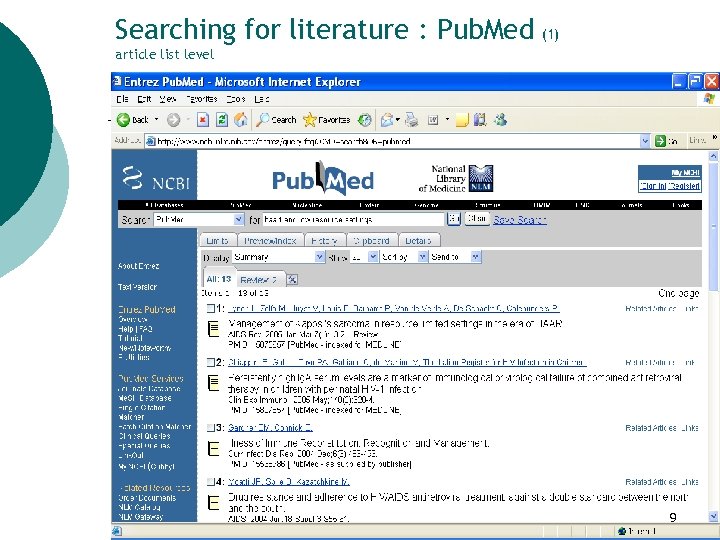 Searching for literature : Pub. Med (1) article list level 9 