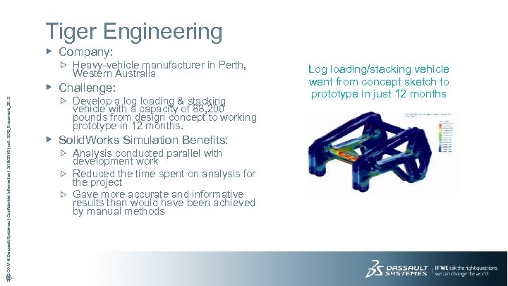 Tiger Engineering Company: Heavy-vehicle manufacturer in Perth, Western Australia 3 DS. COM © Dassault