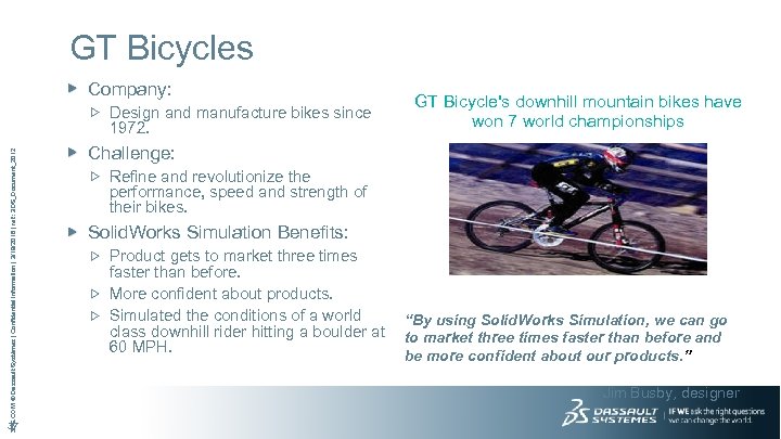 GT Bicycles Company: 3 DS. COM © Dassault Systèmes | Confidential Information | 3/19/2018