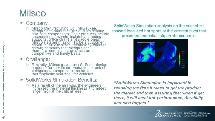Milsco 3 DS. COM © Dassault Systèmes | Confidential Information | 3/19/2018 | ref.