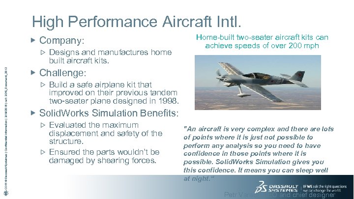 High Performance Aircraft Intl. Company: 3 DS. COM © Dassault Systèmes | Confidential Information