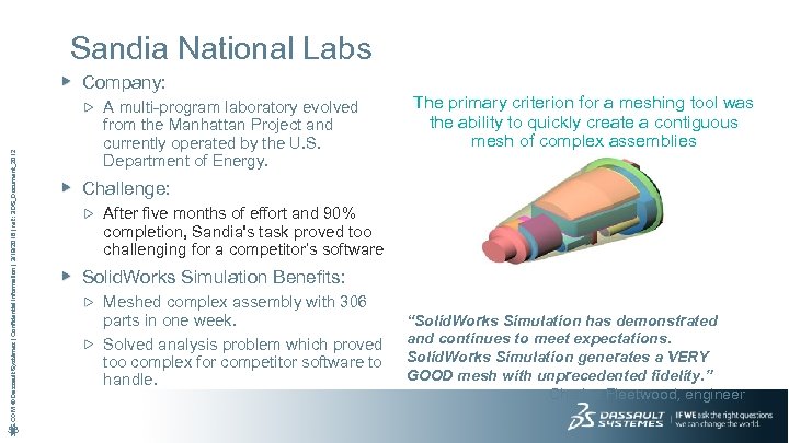 Sandia National Labs 3 DS. COM © Dassault Systèmes | Confidential Information | 3/19/2018