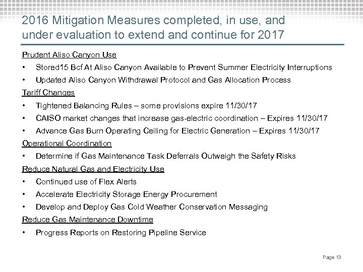 2016 Mitigation Measures completed, in use, and under evaluation to extend and continue for