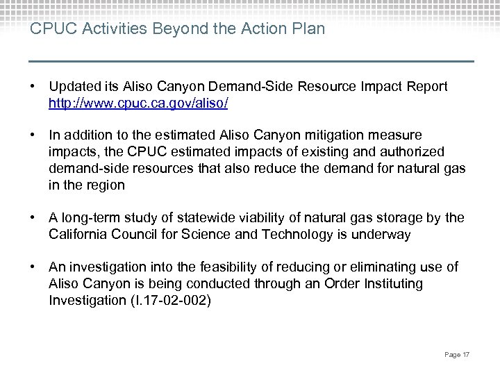 CPUC Activities Beyond the Action Plan • Updated its Aliso Canyon Demand-Side Resource Impact