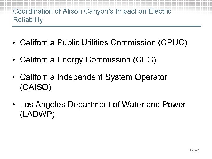 Coordination of Alison Canyon’s Impact on Electric Reliability • California Public Utilities Commission (CPUC)