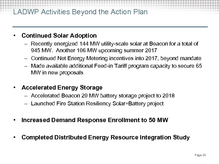 LADWP Activities Beyond the Action Plan • Continued Solar Adoption – Recently energized 144