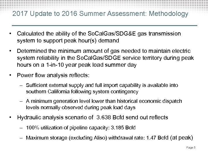 2017 Update to 2016 Summer Assessment: Methodology • Calculated the ability of the So.