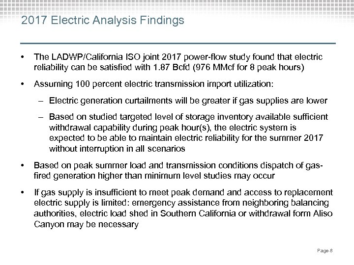 2017 Electric Analysis Findings • The LADWP/California ISO joint 2017 power-flow study found that