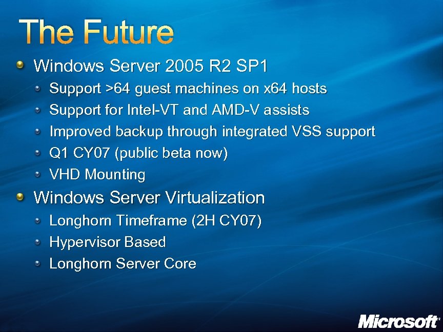 The Future Windows Server 2005 R 2 SP 1 Support >64 guest machines on