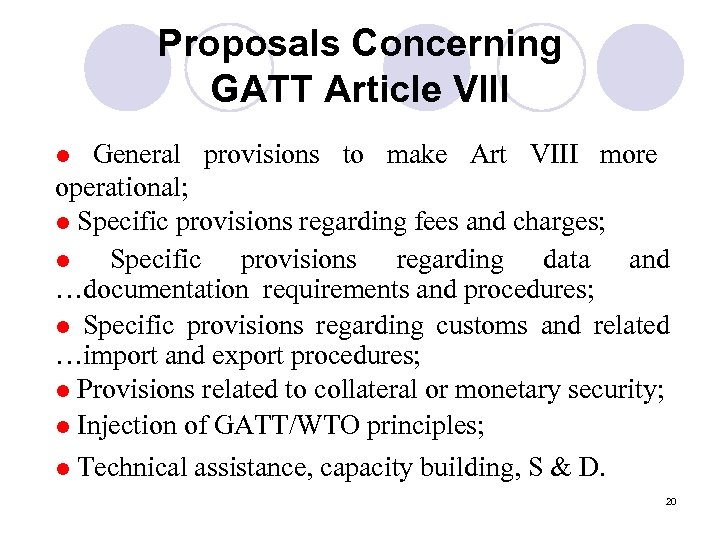 Proposals Concerning GATT Article VIII General provisions to make Art VIII more operational; l