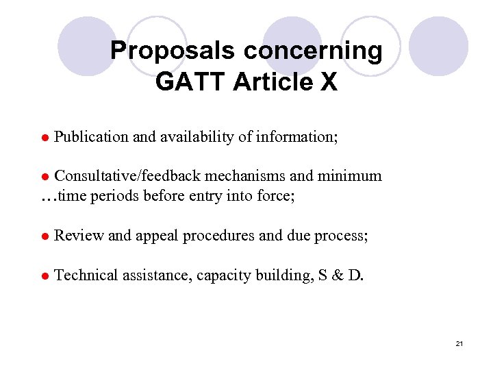 Proposals concerning GATT Article X l Publication and availability of information; Consultative/feedback mechanisms and